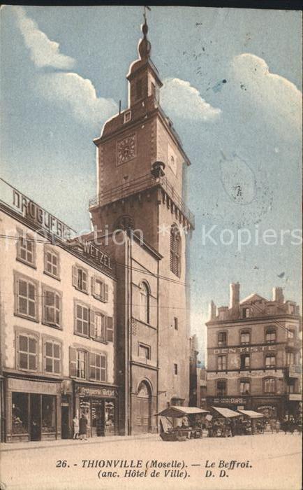 Thionville Beffroi ancien Hotel de Ville Glockenturm
