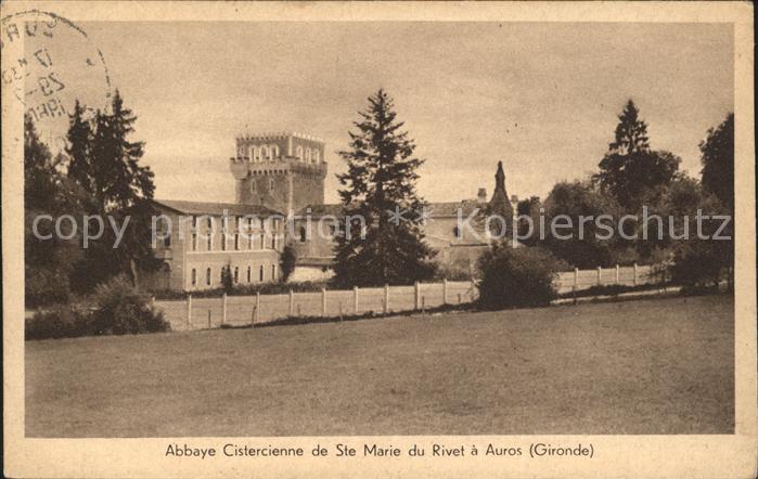 Auros Abbaye Cistercienne de Sainte Mairie du Rivet
