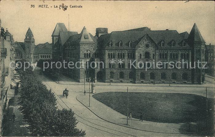 Metz  57 Moselle La Poste Centrale