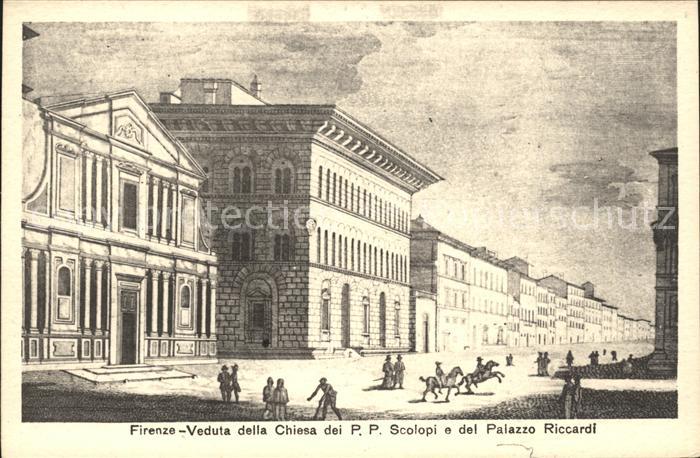 Firenze Florenz Veduta della Chiesa dei P. P. scolopi e del palazzo Riccardi