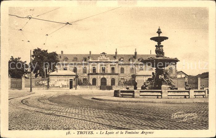 Troyes Aube Lycee et Fontaine Argence
