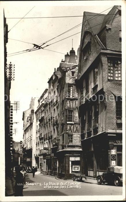 Nantes Loire Atlantique Place du Change Rue des Carmes
