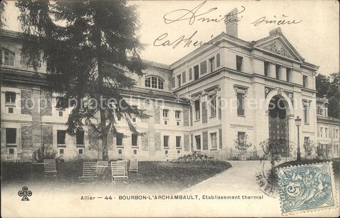 Bourbon-l Archambault Etablissement thermal Stempel auf AK