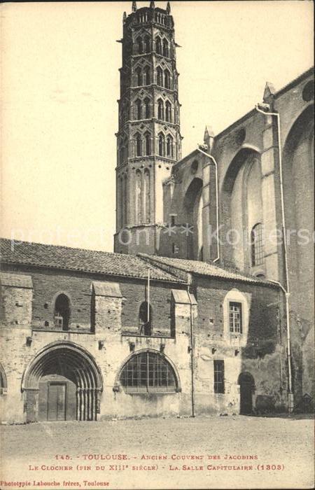 Toulouse Haute-Garonne Ancien Couvent des Jacobins Clocher Sal