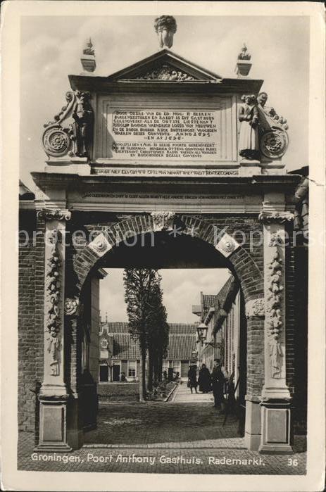 Groningen Poort Anthony Gasthuis Rademarkt