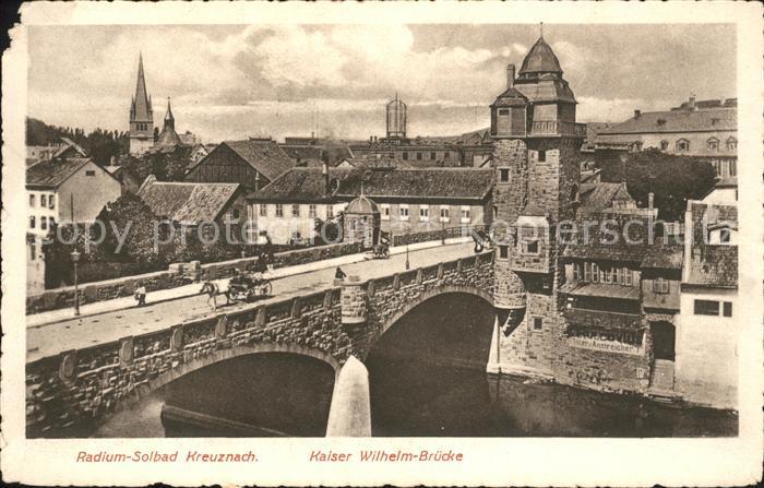 Bad Kreuznach Kaiser Wilhelm Bruecke Radium Solbad