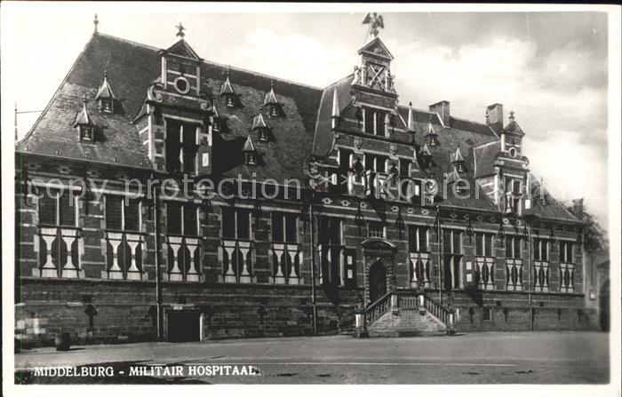 Middelburg Zeeland Militair Hospitaal Militärkrankenhaus
