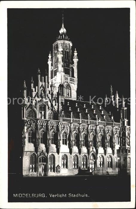 Middelburg Zeeland Verlicht Stadhuis Rathaus Historisches Gebaeude 16. Jhdt.