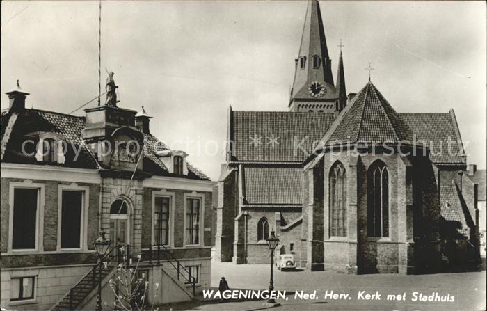 Wageningen Ned. Herv. Kerk Stadhuis