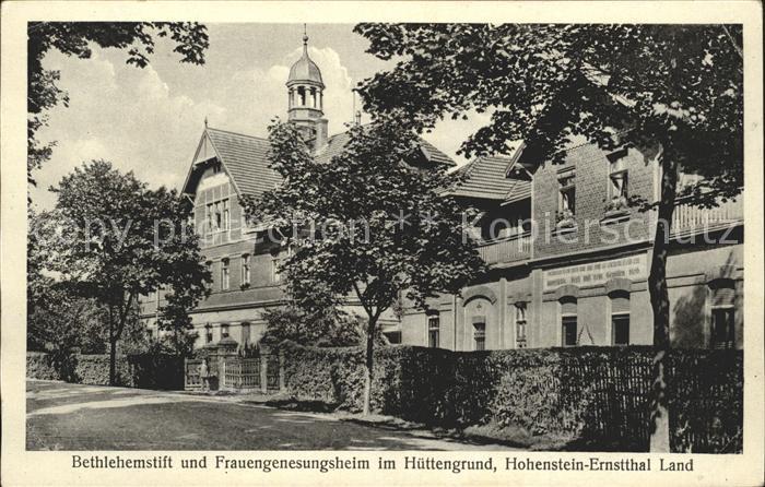 Hohenstein-Ernstthal Bethlehemstift und Frauengenesungsheim im Huettengrund