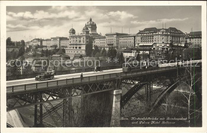 Strassenbahn Bern Kirchenfeldbruecke Bundespalast Palace Hotel Bellevue