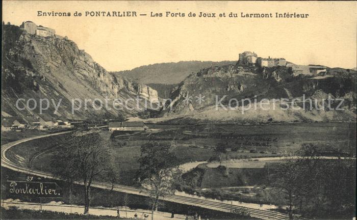 Pontarlier Doubs Forts de Joux et du Larmont Inferieur