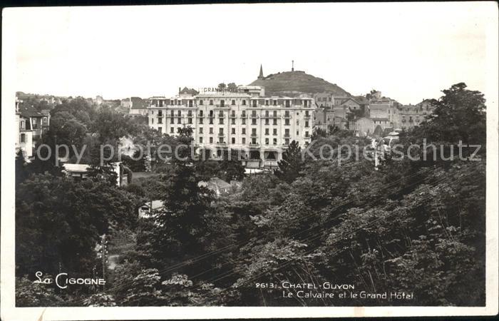 Chatel-Guyon Calvaire et Grand Hotel