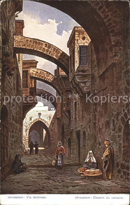 Jerusalem Yerushalayim Via dolorosa Chemin du calvaire Kuenstlerkarte Serie 763