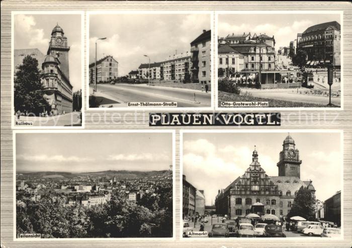 Plauen Vogtland Ernst-Thaelmann-Strasse Otto-Grotewohl-Platz Altmarkt Rathaus