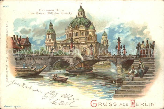 BERLIN  CITY Neuer Dom mit Kaiser Wilhelm Bruecke