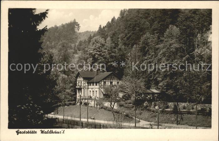 Bad Schandau Gaststaette Waldhaeusl Kirnitzschtal