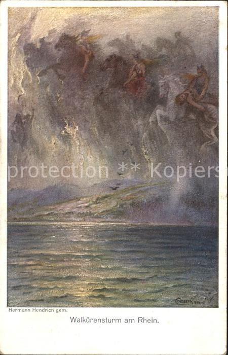 Kuenstlerkarte Hermann Hendrich Walkuerensturm am Rhein Nr. 3007