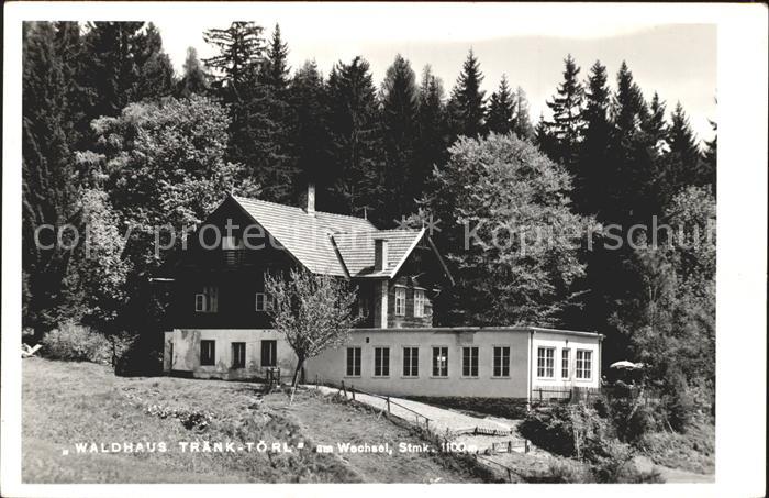 Wechsel Oesterreich Waldhaus Trank Törl