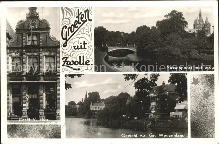 Zwolle Overijssel Sassenpoort Brug Weezenland Karel Huis