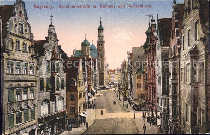 Augsburg Karolinenstrasse mit Rathaus und Perlachturm