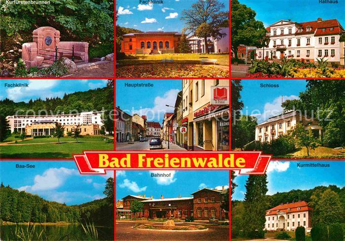 Bad Freienwalde Kurfuerstenbrunnen Klinik Rathaus Schloss Kurmittelhaus Bahnhof