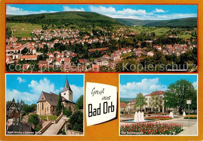 Bad Orb Gesamtansicht Katholische Kirche und kleines Haus Salinenplatz Wasserspi