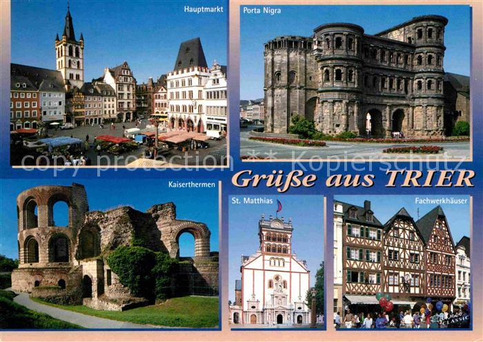 TRIER  CITY Hauptmarkt Porta Nigra Kaiserthermen Ruinen St Matthias Fachwerkhae