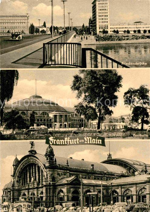 Frankfurt Main Friedensbruecke Festhalle Bahnhof