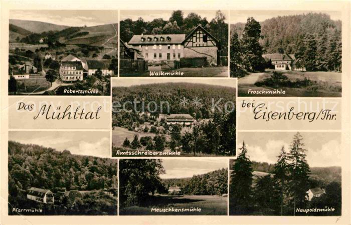 Eisenberg Thueringen Muehltal Robertsmuehle Walkmuehle Froschmuehle Naupoldsmueh