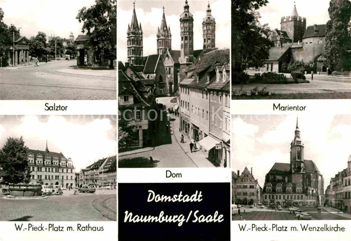 Naumburg Saale Salztor Wilhelm Pieck Strasse Rathaus Dom Marientor