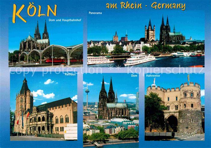 Koeln Rhein Dom Hauptbahnhof Panorama Hahnentor