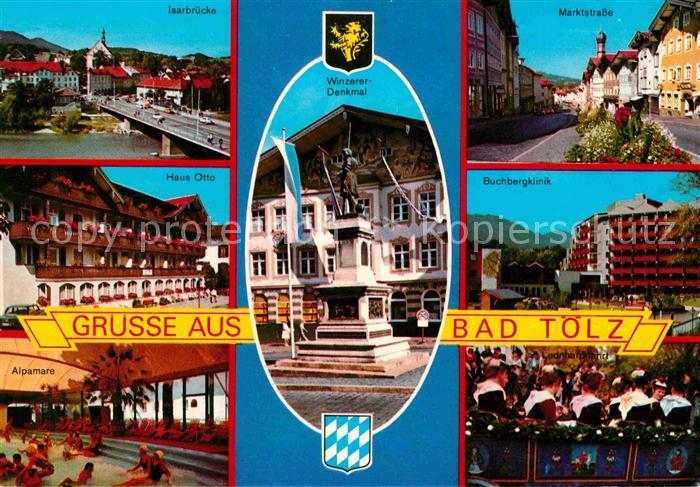 Bad Toelz Isarbruecke Marktstrasse Buchbergklinik Winzerdenkmal Alpamare Haus Ot