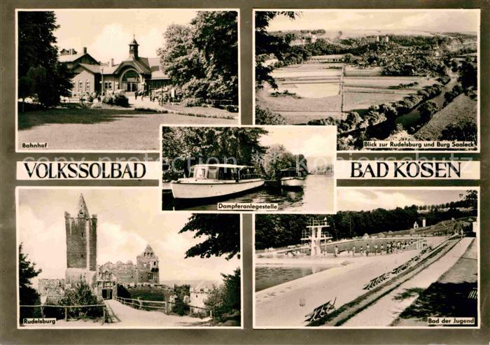 Bad Koesen Bahnhof Dampferanlegestelle Rudelsburg Burg Saaleck Bad der Jugend