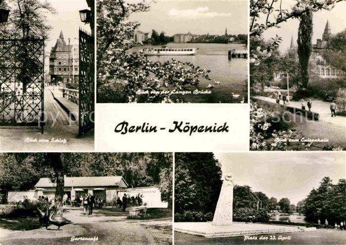 Koepenick Schloss Lange Bruecke Luisenhain Platz des 23. April Denkmal Gartencaf