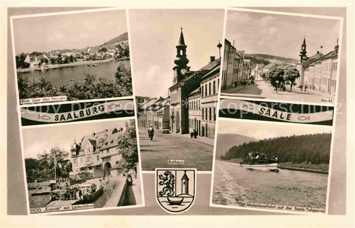 Saalburg Saale Panorama Blick ueber den Stausee Rathaus Markt Schiffahrt Saale T