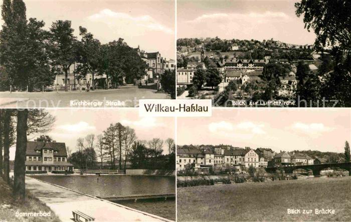 Wilkau-Hasslau Kirchberger Strasse Stadtbild mit Lutherkirche Bruecke Sommerbad