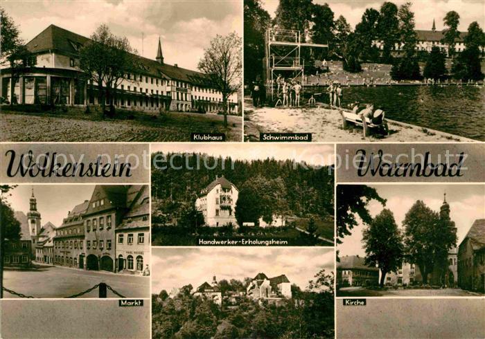 Warmbad Wolkenstein Klubhaus Schwimmbad Markt Handwerker Erholungsheim Kirche