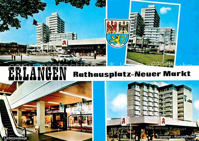 ERLANGEN Bayern Rathausplatz Neuer Markt Hochhaus Transmar Kongresshotel Ladenpa