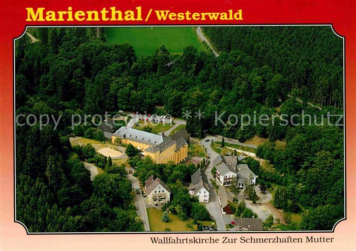 Marienthal Westerwald Fliegeraufnahme Wallfahrtskirche zur schmerzhaften Mutter