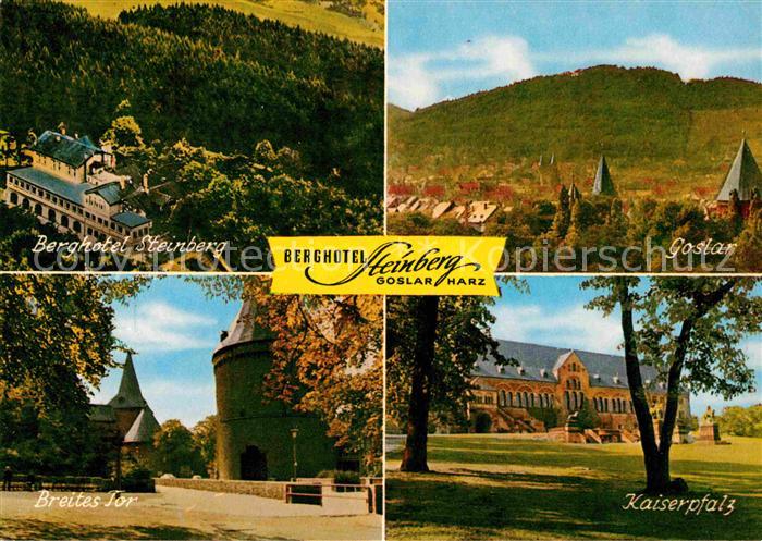 GOSLAR Harz Niedersachsen Berghotel-Steinberg Kaiserpfalz Breites-Tor