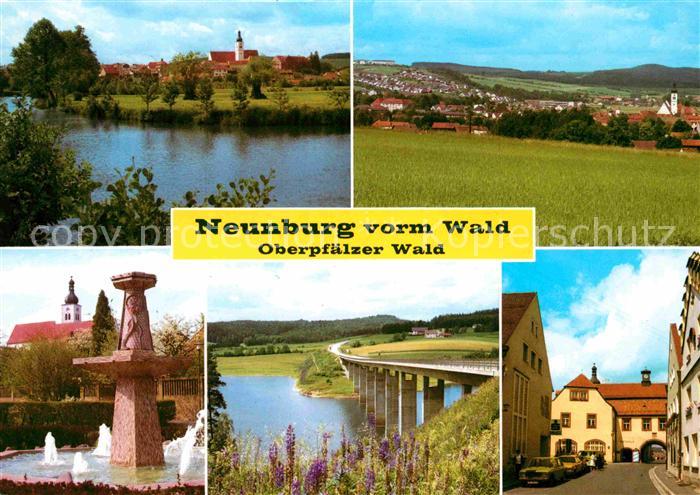 Neunburg Wald Panoramen Ortsansicht Brunnen Autobahnbrueke