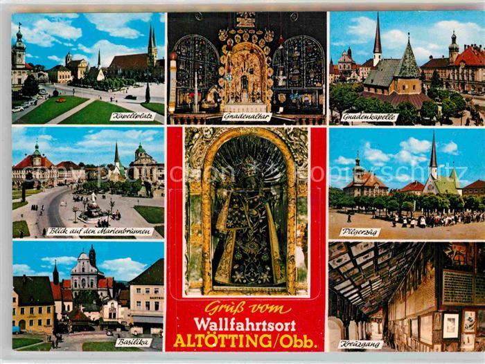 Altoetting Kapellplatz Gnadenaltar Gnadenkapelle Marienbrunnen Basilika Pilgerzu