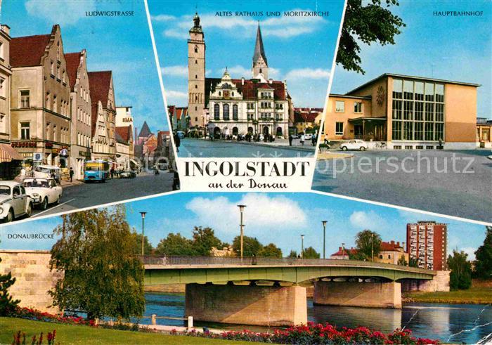INGOLSTADT  CITY Ludwigstrasse Rathaus Moritzkirche Hauptbahnhof Donaubruecke