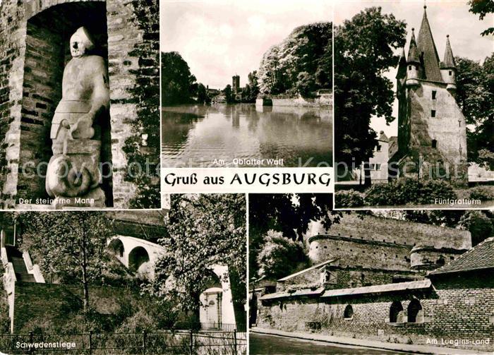Augsburg Der steinerne Mann Oblatter Wall Fuenfgratturm Schwedenstiege Am Luegin