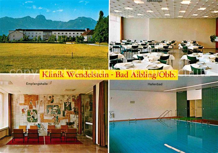 Bad Aibling Klinik Wendelstein Empfangshalle Speisesaal Hallenbad