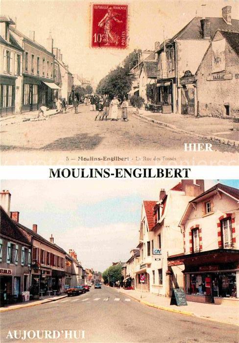 Moulins-Engilbert La Rue des Fosses damals und heute
