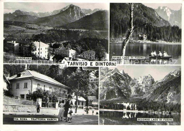Tarvisio Panorama Lago di Fusine Via Roma Trattoria Haberl Secondo Lago di Fusin