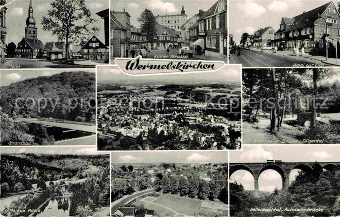 Wermelskirchen Markt Strandbad Markus Muehle Hoellenbachtal Bruecke Koelner Stra