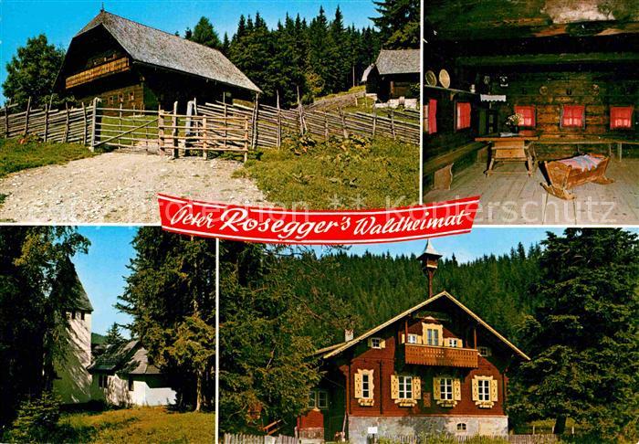 Oesterreich Peter Roseggers Waldheimat Geburtshaus Heldenkapelle Waldschule